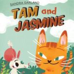 Tam and Jasmine, Sandra Garland