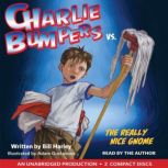 Charlie Bumpers vs. the Really Nice G..., Bill Harley