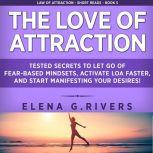 The Love of Attraction, Elena G. Rivers