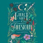 Fierce Like a Firestorm, Lana Harper