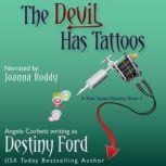 The Devil Has Tattoos, Destiny Ford