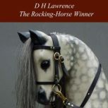The RockingHorse Winner, D H Lawrence
