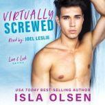 Virtually Screwed, Isla Olsen