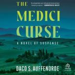 The Medici Curse, Daco S. Auffenorde