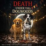 Death Under the Dogwoods, Neil S. Plakcy