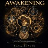 Awkening, Sasa Slavic