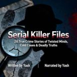 Serial Killer Files 20 True Crime St..., Yash