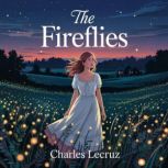 The Fireflies, Charles  Lecruz