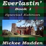 Everlastin, Mickee Madden
