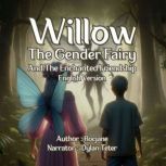 Willow The Gender Fairy And The Encha..., Rocjane