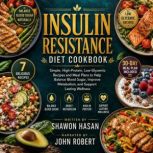 Insulin Resistance Diet Cookbook, Shawon Hasan