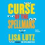 Curse of the Spellmans, Lisa Lutz