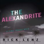 The Alexandrite, Rick Lenz