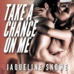 Take a Chance on Me, Jaqueline Snowe