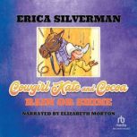 Cowgirl Kate and Cocoa Rain or Shine..., Erica Silverman