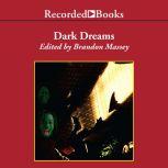 Dark Dreams A Collection of Horror and Suspense by Black Writers, Brandon Massey
