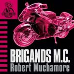 Brigands M.C., Robert Muchamore