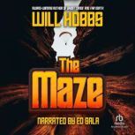 The Maze, Will Hobbs