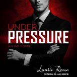 Under Pressure, Laurie Roma