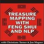 Treasure Mapping with Feng Shui and NLP, Christiane Turner