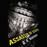 Assassin of Secrets, Q. R. Markham