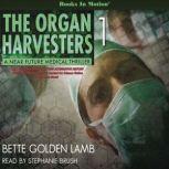 The Organ Harvesters, Bette Lamb
