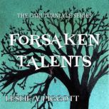 Forsaken Talents, Leslie A. Piggott