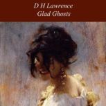 Glad Ghosts, D H Lawrence