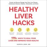 Healthy Liver Hacks, Supriya Joshi