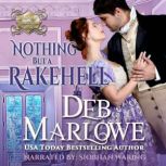 Nothing But a Rakehell, Deb Marlowe