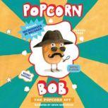 Popcorn Bob, Martijn van der Linden