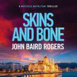 Skins and Bone, John Baird Rogers
