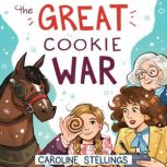 The Great Cookie War, Caroline Stellings