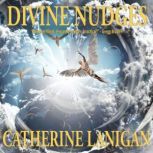 Divine Nudges, Catherine Lanigan