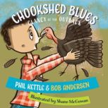 Chookshed Blues, Phil Kettle