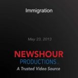 Immigration, PBS NewsHour