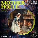 Mother Holle Story Time, Episode 21..., Brothers Grimm