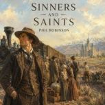 Sinners and Saints, Phil Robinson