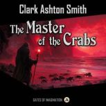 The Master of the Crabs, Clark Ashton Smith