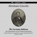 The Lyceum Address, Abraham Lincoln