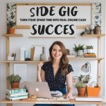 Side Gig Success, Ella Morgan