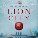 Lion City, Jeevan Vasagar
