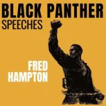 Black Panther Speeches, Fred Hampton