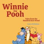 Winnie the Pooh Tales from the Hundr..., Laura McMahon