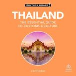 Thailand  Culture Smart!, J. Rotheray