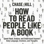 How to Read People Like a Book, Chase Hill
