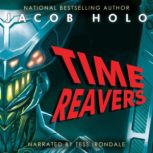 Time Reavers, Jacob Holo