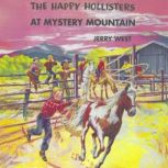 The Happy Hollisters At Mystery Mount..., Jerry West