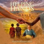 Helping Hands, Don Schlesselman