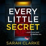 Every Little Secret, Sarah Clarke